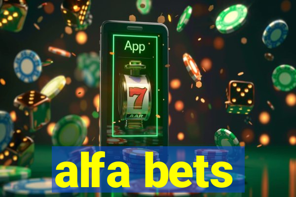 alfa bets